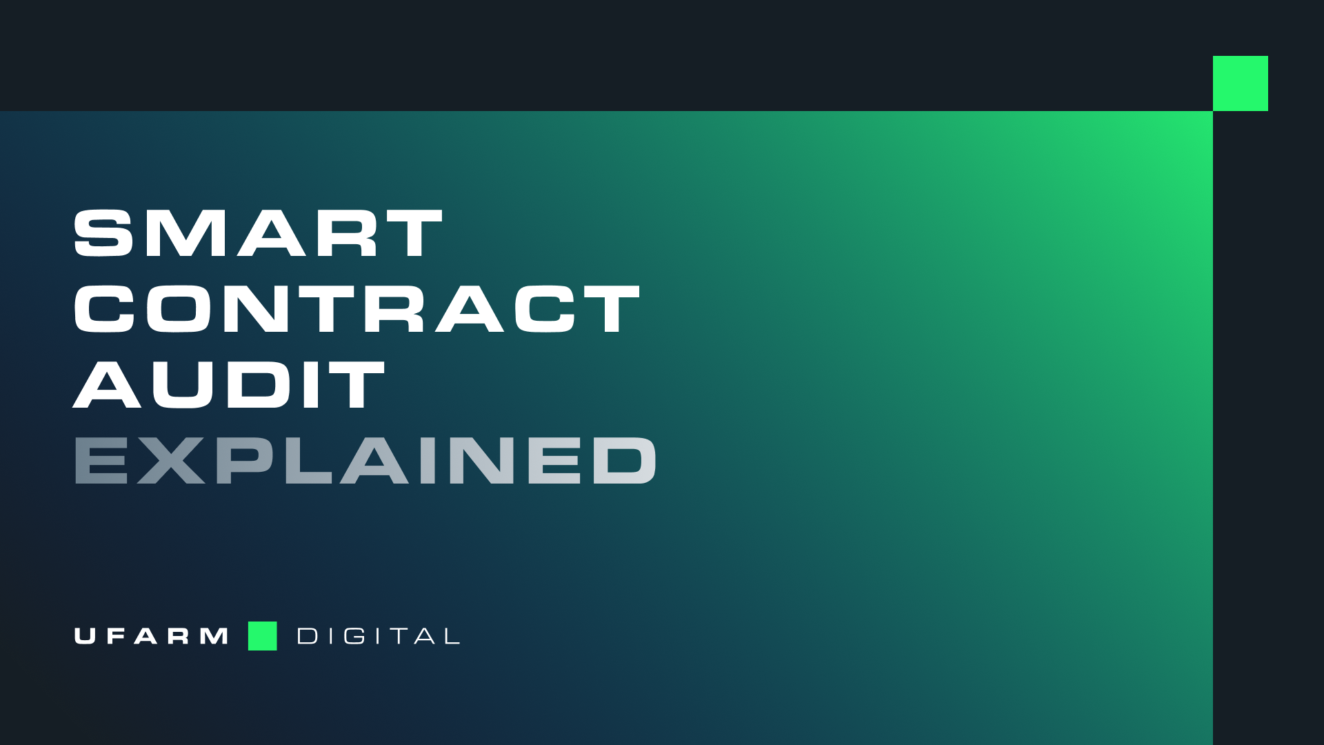 Smart Contract Audit. Explained