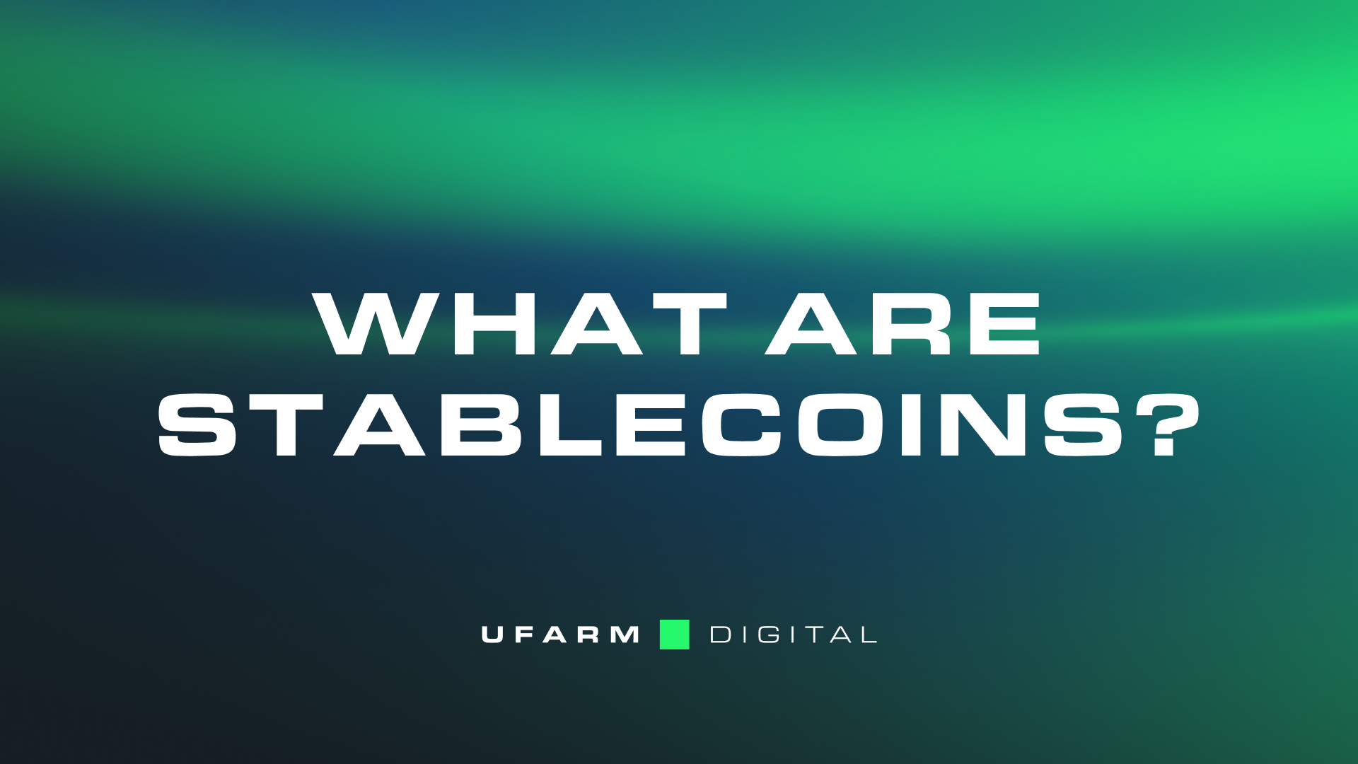 What Are Stablecoins. Explained
